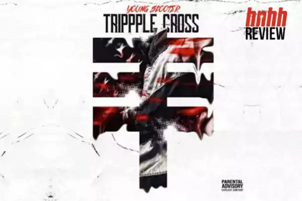 Young Scooter - Trippple Cross Ft. Young Thug & Future